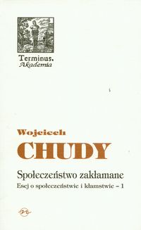 Społeczeństwo zakłamane - Chudy Wojciech - książka