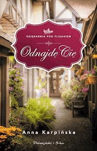 Odnajdę Cię - Anna Karpińska - ebook + audiobook + książka