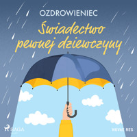 Świadectwo pewnej dziewczyny - Ozdrowieniec  - ebook + audiobook