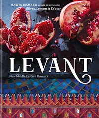 Levant New Middle Eastern Flavours - Bishara Rawia - książka