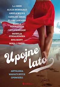 Upojne lato. Antologia wakacyjnych opowieści -  - ebook + audiobook