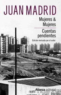 Mujeres & Mujeres. Cuentas pendientes - Juan Madrid - ebook