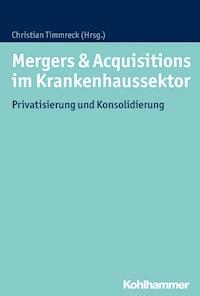 Mergers & Acquisitions im Krankenhaussektor -  - ebook