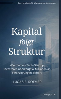 Kapital folgt Struktur - Lucas Roemer - ebook