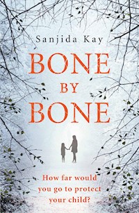 Bone by Bone - Kay Sanjida - ebook