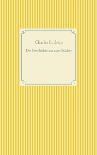 Die Geschichte von zwei Städten - Dickens Charles - ebook