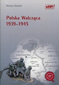 Polska Walcząca 1939-1945 - Zdziabek Wiesław - książka
