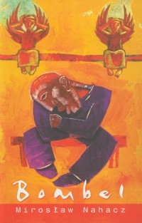 Bombel - Mirosław Nahacz - ebook + książka