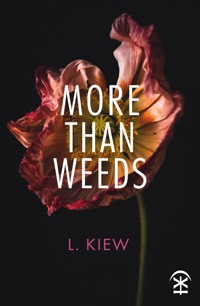 More Than Weeds - L Kiew - ebook