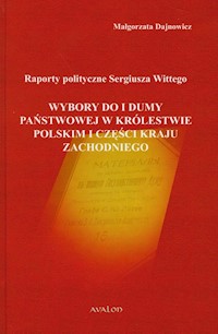 Raporty polityczne Sergiusza Wittego - Małgorzata Dajnowicz - książka