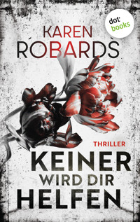 Keiner wird dir helfen - Karen Robards - ebook