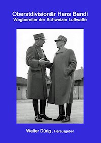 Oberstdivisionär Hans Bandi - Walter Dürig - ebook