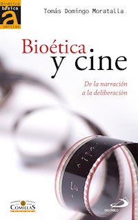 Bioética y cine - Tomás Domingo Moratalla - ebook