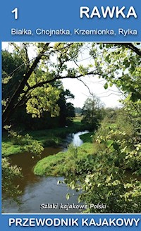 Rawka Białka Chojnatka Krzemionka Rylka Przewodnik / Ciekawe Miejsca - zbiorowa praca - książka