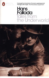Tales from the Underworld - Hans Fallada - książka