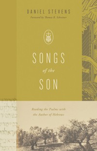 Songs of the Son - Daniel Stevens - ebook