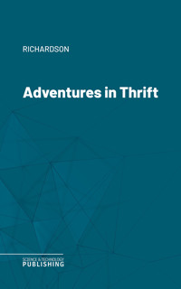 Adventures in Thrift - Richardson - ebook