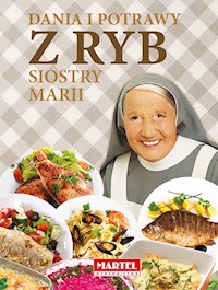 Dania i potrawy z ryb Siostry Marii - Goretti Guziak Maria - książka