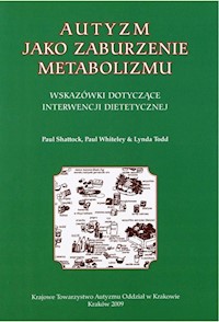 Autyzm jako zaburzenie metabolimu - zbiorowa praca - książka
