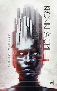 Kroniki Atopii - Matthew Mather - książka