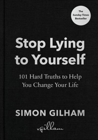 Stop Lying to Yourself - Gilham Simon - książka