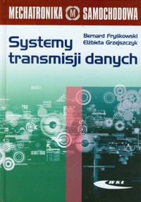 Systemy transmisji danych - Fryśkowski Bernard, Grzejszczyk Elżbieta - książka