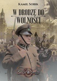 W drodze do wolności - Sobik Kamil - ebook + książka