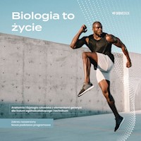 Biologia to życie Anatomia i fizjologia człowieka z elementami genetyki Zakres rozszerzony - Mieszkowicz Jacek, Wilczyński Tomasz - książka
