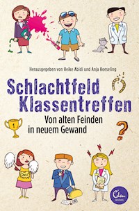 Schlachtfeld Klassentreffen - Heike Abidi - ebook