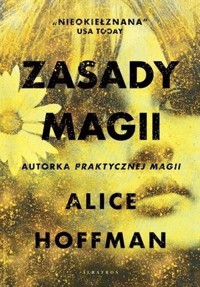 Zasady magii - Alice Hoffman - książka