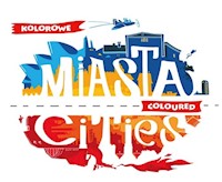 Kolorowe Miasta Coloured Cities -  - książka