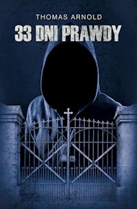 33 dni prawdy - Arnold Thomas - książka