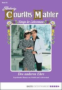 Hedwig Courths-Mahler - Folge 010 - Hedwig Courths-Mahler - ebook