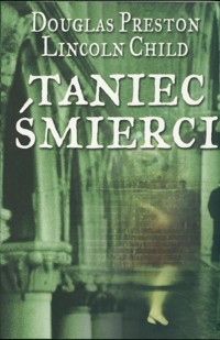Taniec śmierci. - Lincoln Child Douglas Preston - ebook
