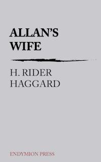 Allan's Wife - H. Rider Haggard - ebook