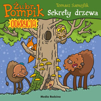 Sekrety drzewa. Żubr Pompik. Odkrycia. Część 4 - Tomasz Samojlik - książka