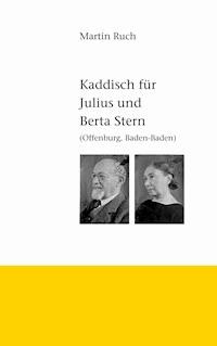 Kaddisch für Julius und Berta Stern - Martin Ruch - ebook