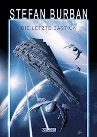 Das gefallene Imperium 1: Die letzte Bastion - Stefan Burban - ebook