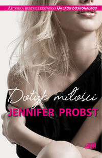 Dotyk miłości - Jennifer Probst - ebook + książka