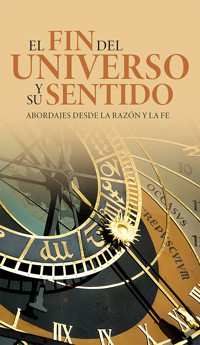 El fin del universo y su sentido - Juan José Blázquez Ortega - ebook