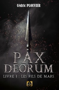 Pax Deorum - Livre 1 - Cédric Plouvier - ebook