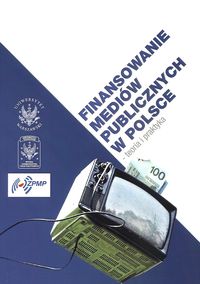 Finansowanie mediów publicznych w Polsce -  - książka