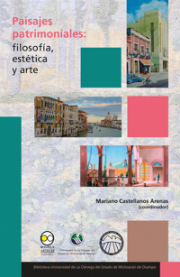 Paisajes patrimoniales: filosofía, estética y arte - Mariano Castellanos Arenas - ebook