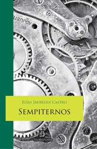 Sempiternos - Elías Jauregui Castro - ebook