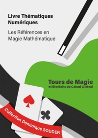 - Tours de magie expliqués par des bienfaits du calcul littéral - Dominique Souder - ebook