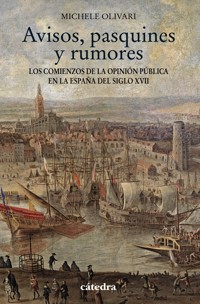 Avisos, pasquines y rumores - Michele Olivari - ebook