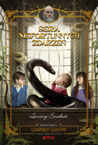 Gabinet gadów. Seria niefortunnych zdarzeń. Tom 2 - Lemony Snicket - książka