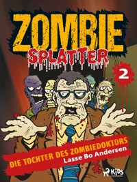 Die Tochter des Zombiedoktors - Lasse Bo Andersen - ebook