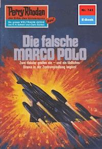 Perry Rhodan 741: Die falsche MARCO POLO - H.G. Ewers - ebook