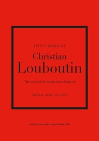 Little Book of Christian Louboutin - Gilroy Darla-Jane - książka